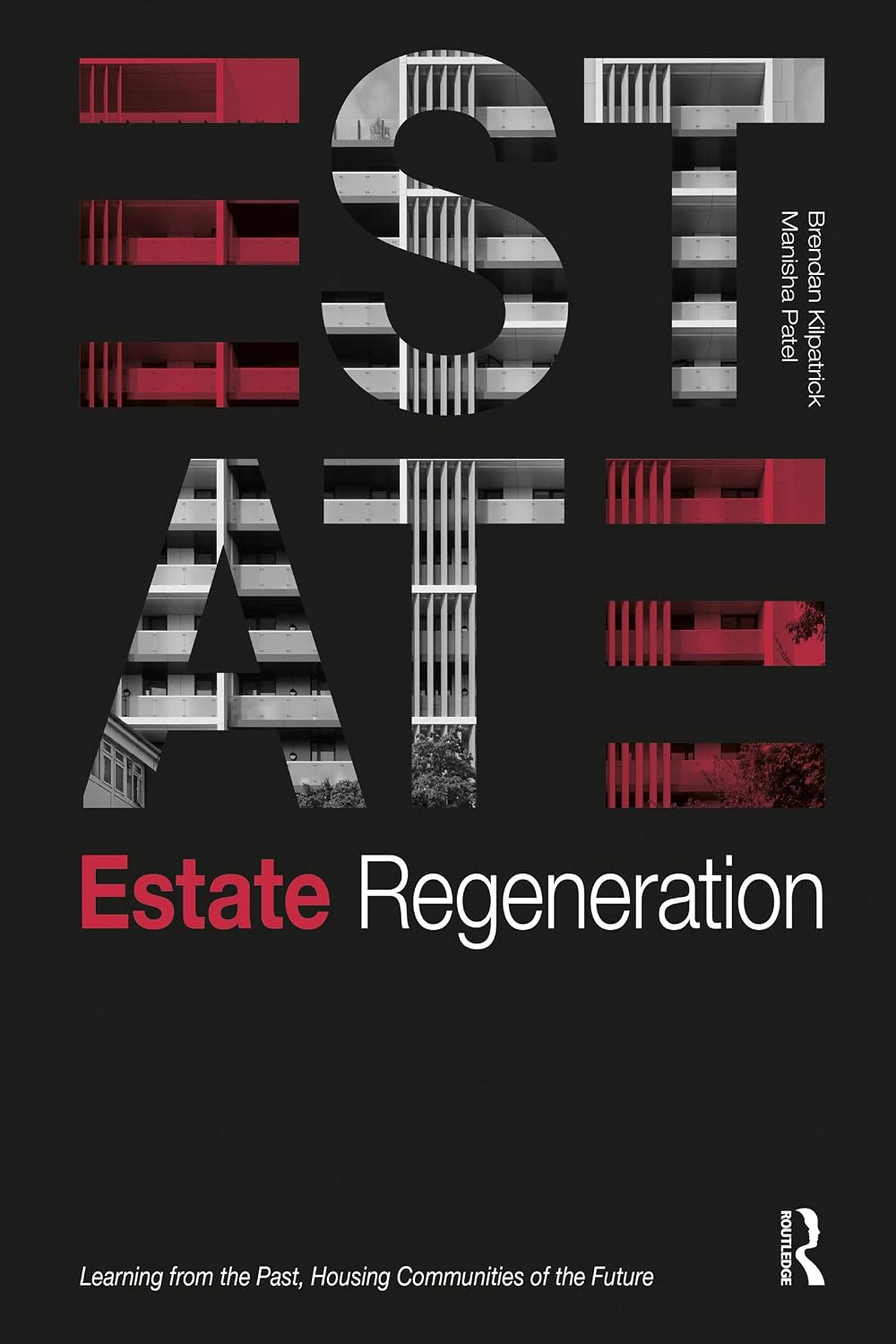 Estate Regeneration: Learning from the Past, Housing Communities of the Future (English Edition) baixar livro de graça