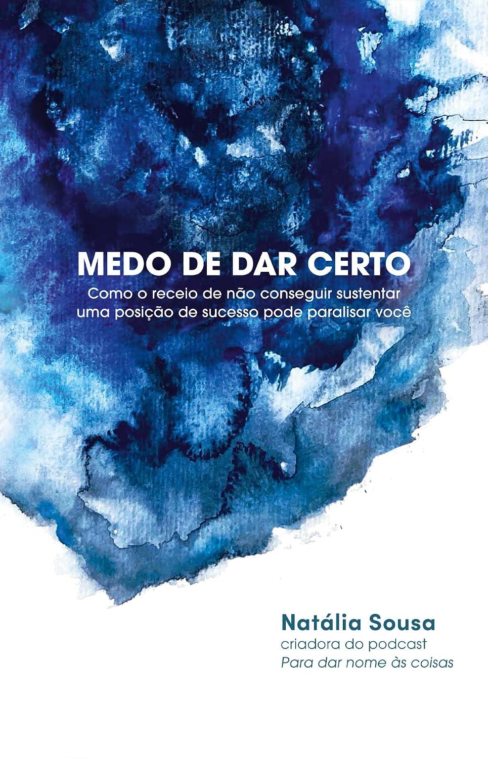 ler totalmente Medo de dar certo: Como o receio de não conseguir sustentar uma posição de sucesso pode paralisar você
