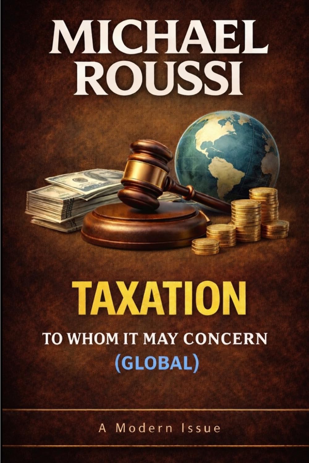ler totalmente Taxation: TO WHOM IT MAY CONCERN (GLOBAL): A Modern Issue: 4