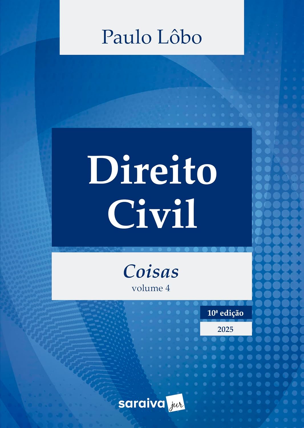 Direito Civil - Coisas - Vol.4 - 10ª Edição 2025 baixar o livro de graça