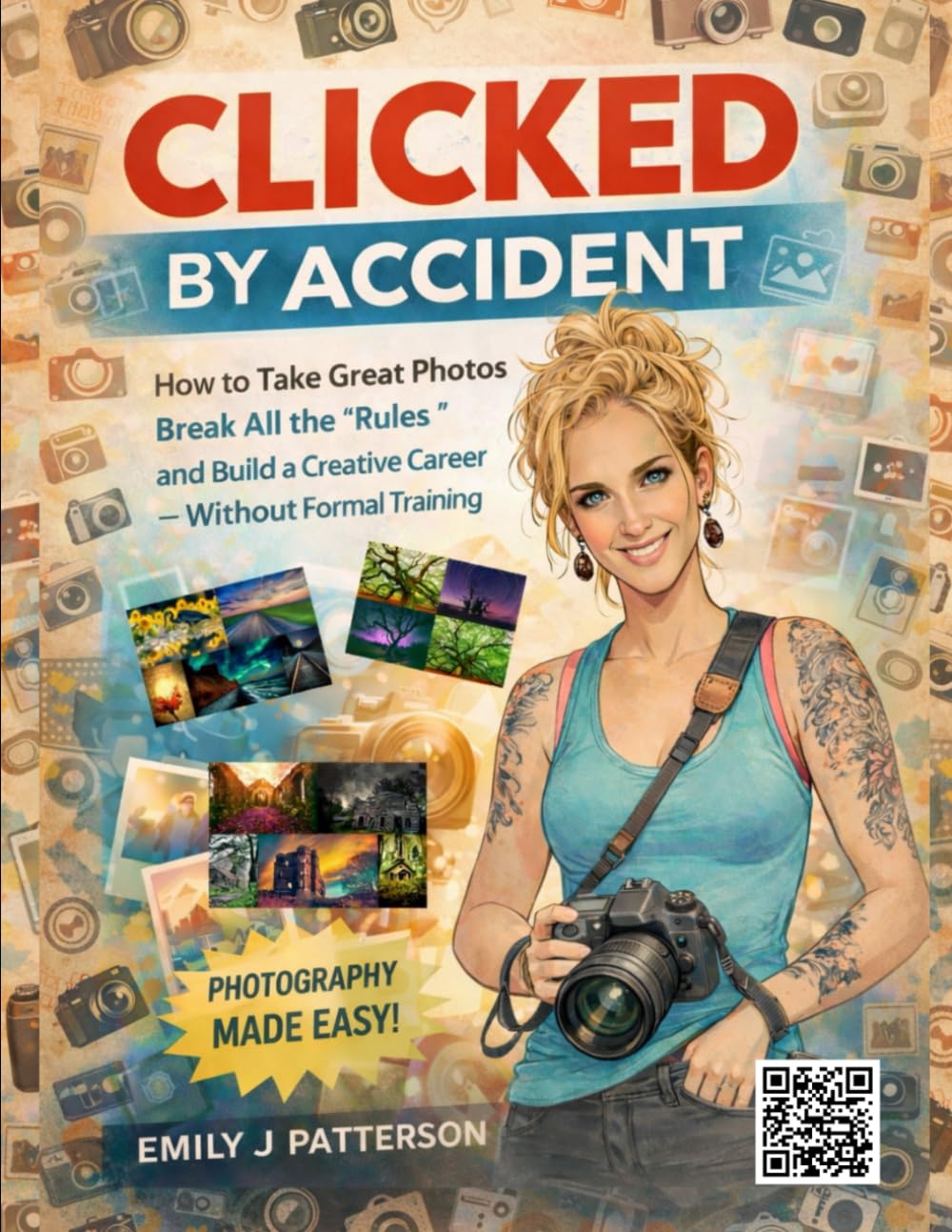 Clicked By Accident: How to Take Great Photos, Break All the “Rules,” and Build a Creative Career baixar o livro de graça
