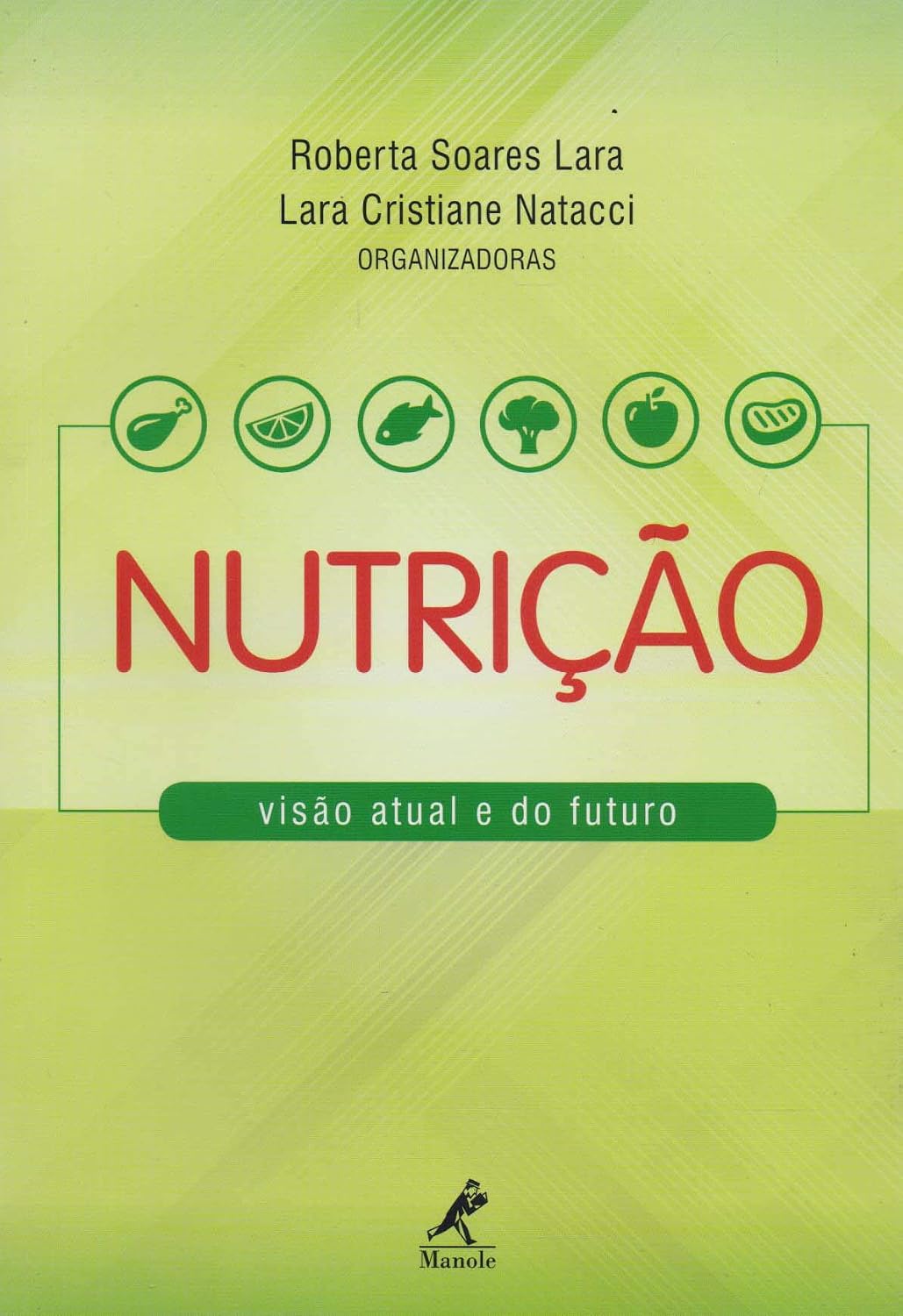 Nutrição: visão atual e do futuro