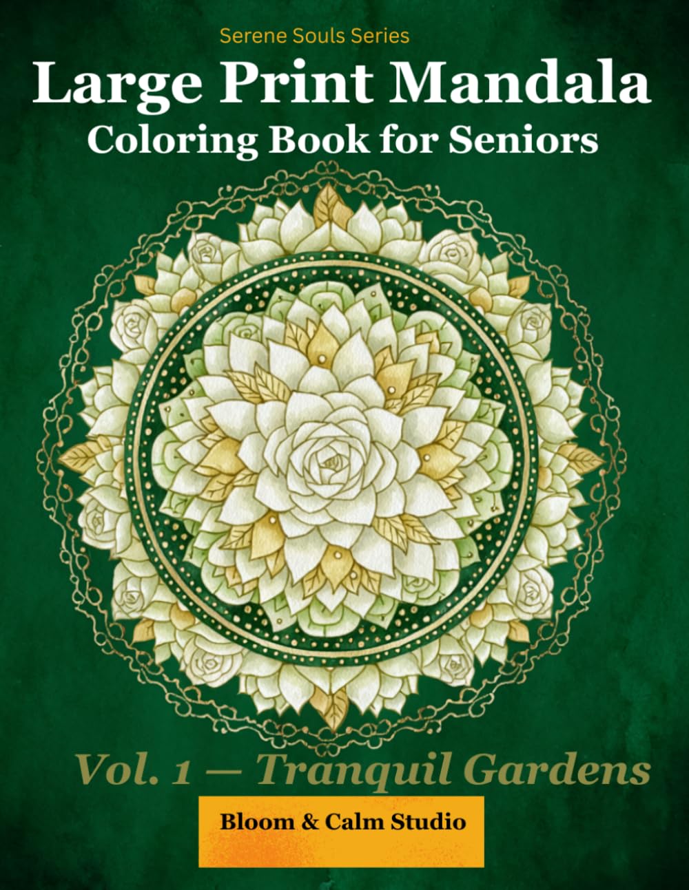 capítulo por capítulo baixar Large Print Mandala Coloring Book for Seniors: Tranquil Gardens: 60 Simple Floral Mandalas for Stress Relief and Relaxation - Easy Bold Designs for... | Single-Sided Pages (Serene Souls Series)