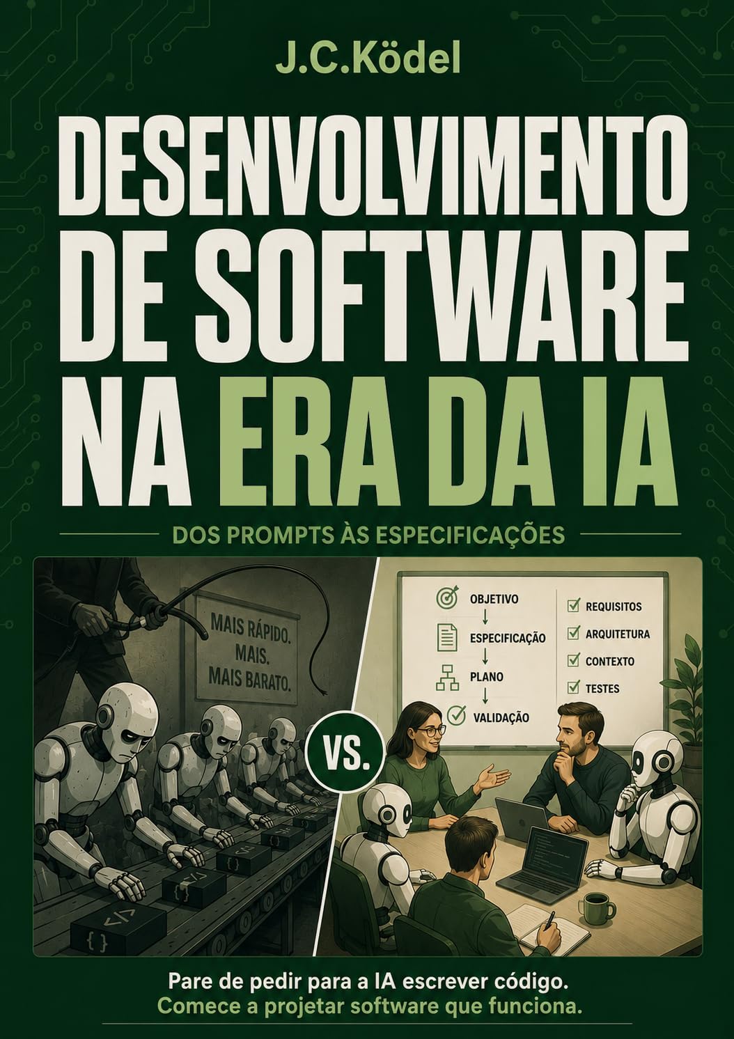Desenvolvimento de Software na Era da IA: Dos prompts às especificações