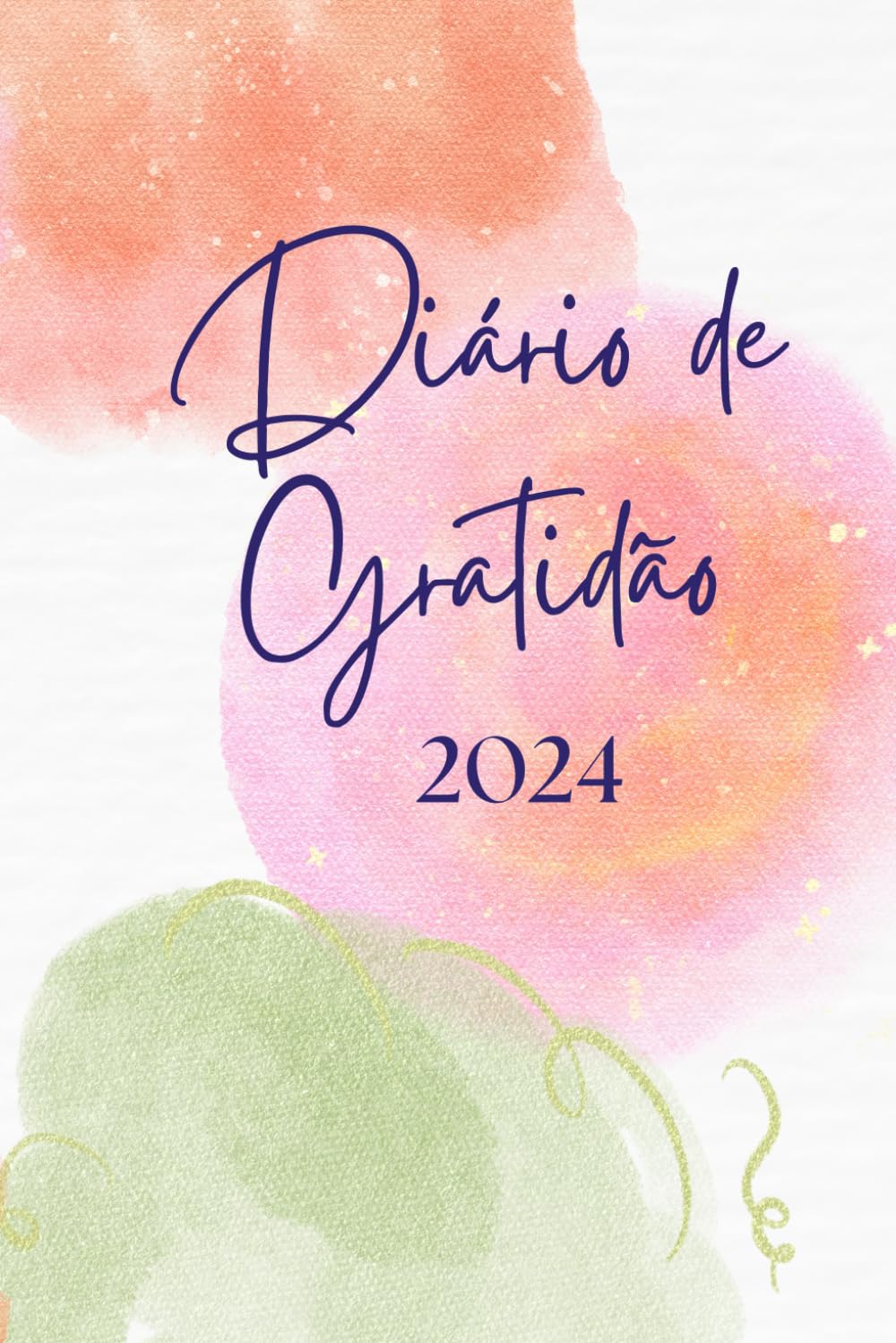ler totalmente Diário de Gratidão 2024 (Portuguese Edition)