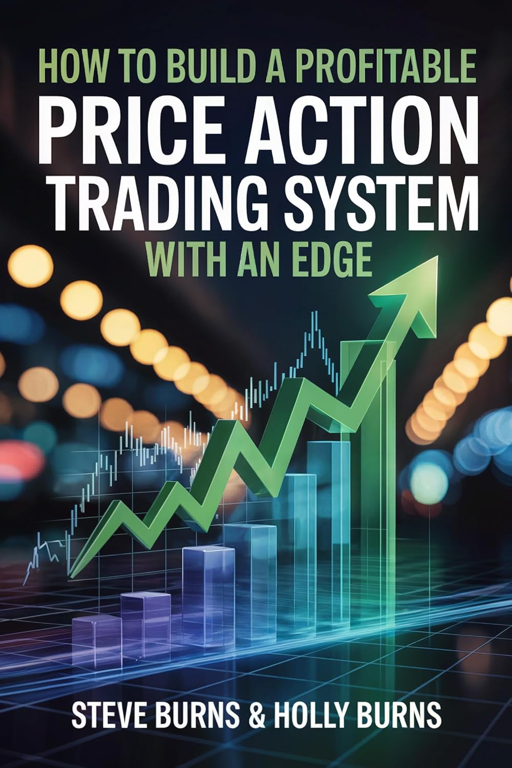 ler totalmente How to Build a Profitable Price Action Trading System with an Edge (English Edition)