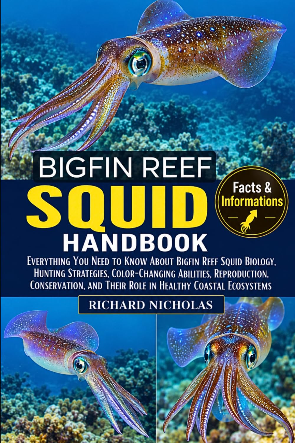 capítulo por capítulo baixar BIGFIN REEF SQUID HANDBOOK: Everything You Need to Know About Bigfin Reef Squid Biology, Hunting Strategies, Color-Changing Abilities, Reproduction,... and Their Role in Healthy Coastal Ecosystems
