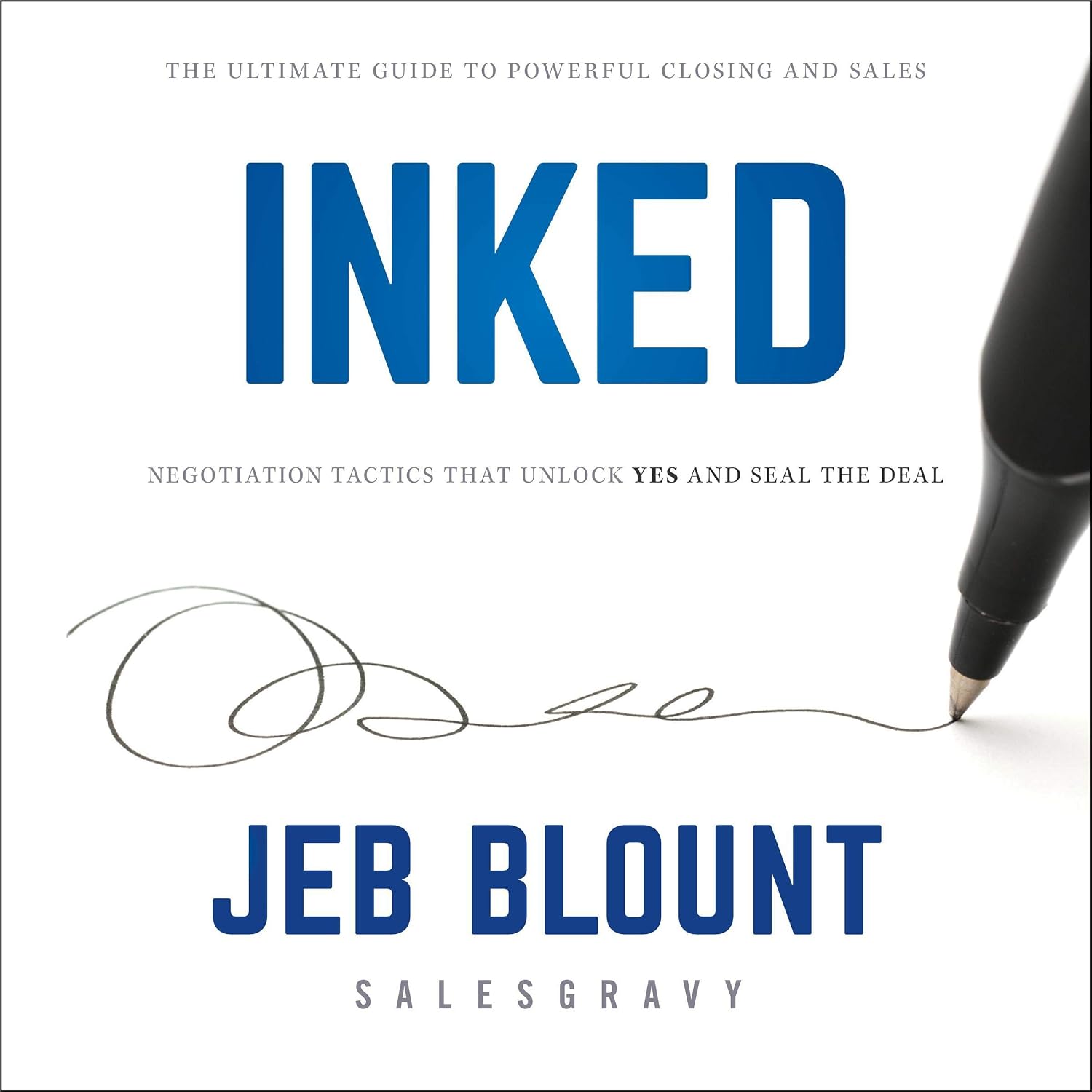 Inked: The Ultimate Guide to Powerful Closing and Negotiation Tactics that Unlock YES and Seal the Deal baixar o livro de graça
