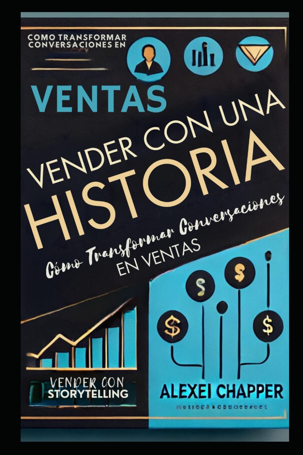 Vender con una Historia: Cómo Transformar Conversaciones en Ventas (Portuguese Edition) baixar livro de graça