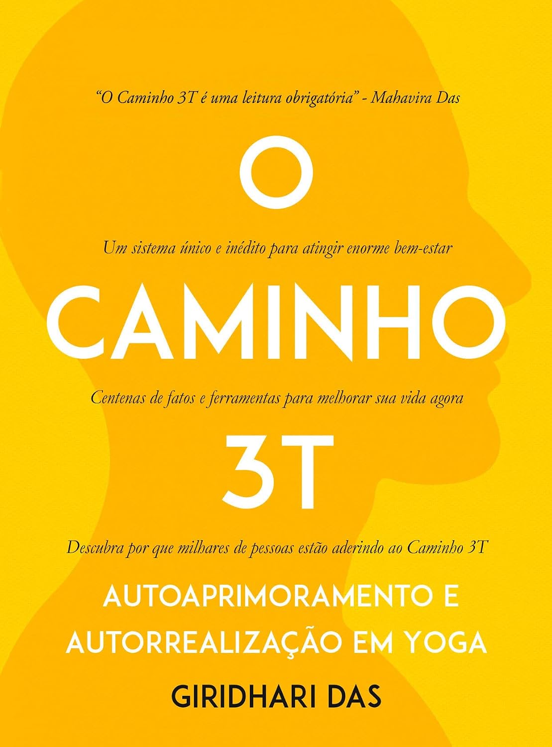 O Caminho 3T: Autoaprimoramento e Autorrealização em Yoga baixar livro de graça