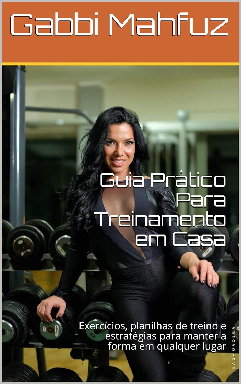 Guia Prático Para Treinamento em Casa: Exercícios, planilhas de treino e estratégias para manter a forma em qualquer lugar baixar o livro de graça