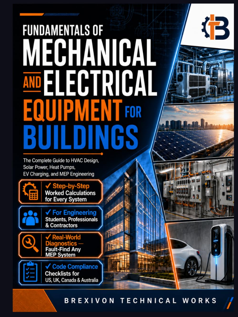 Fundamentals of Mechanical and Electrical Equipment for Buildings: The Complete Guide to HVAC Design, Solar Power, Heat Pumps, EV Charging, and MEP Engineering from Principles to Code Compliance baixar o livro de graça