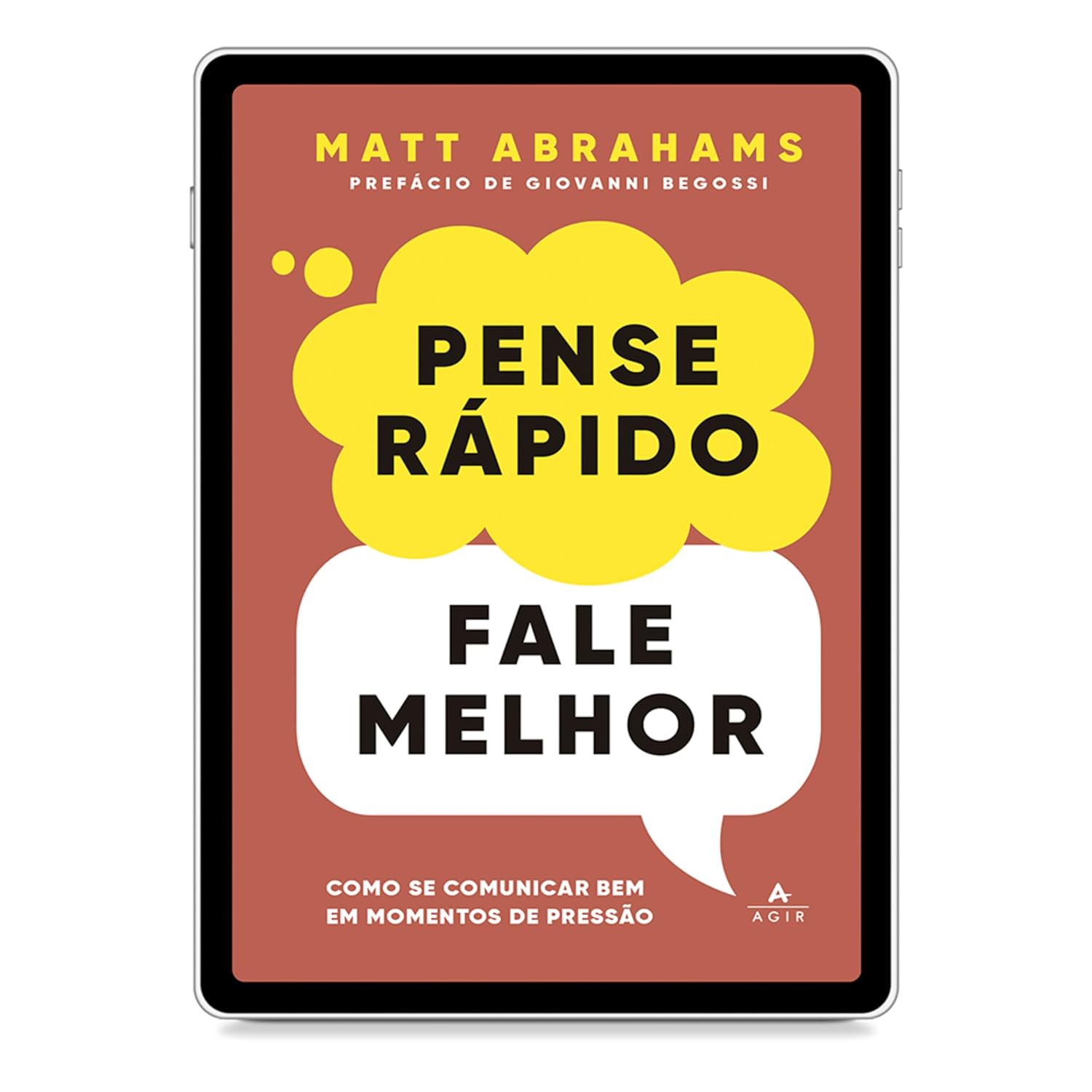 ler totalmente Pense rápido, fale melhor: Como se comunicar bem em momentos de pressão