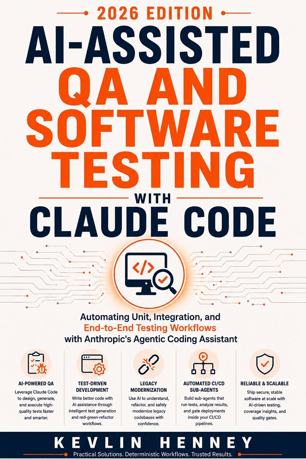 ler totalmente AI-Assisted QA and Software Testing with Claude Code: Automating Unit, Integration, and End-to-End Testing Workflows with Anthropic's Agentic Coding Assistant (English Edition)