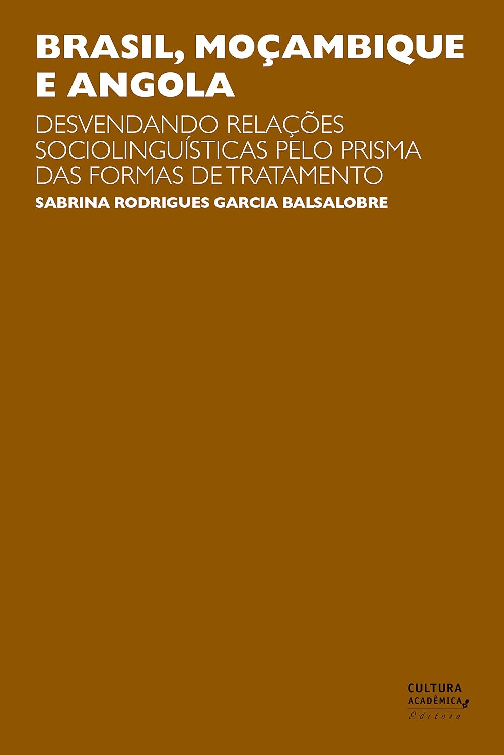 Brasil, Moçambique e Angola: Desvendando relações sociolinguísticas pelo prisma das formas de tratamento