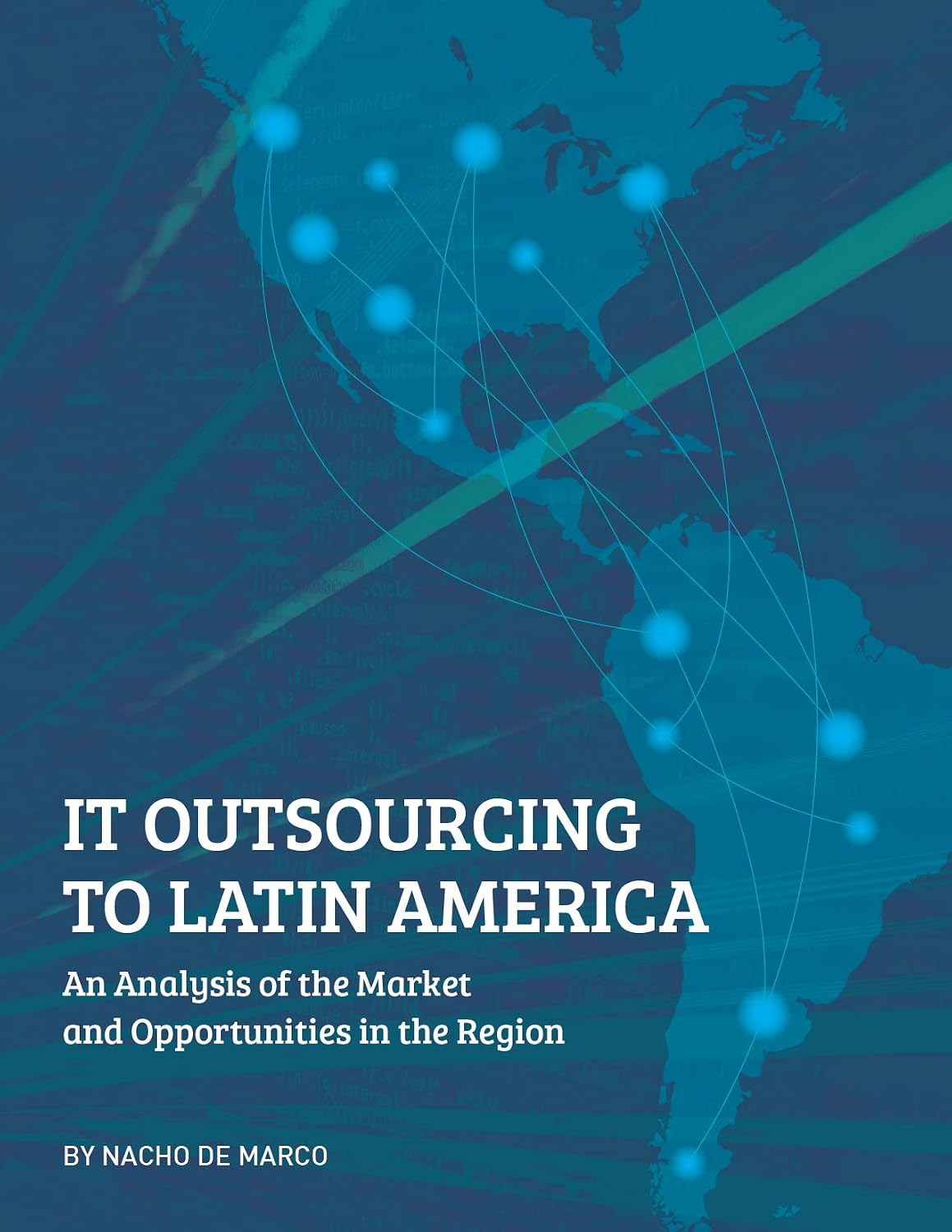 ler totalmente IT Outsourcing to Latin America: An Analysis of the Market and Opportunities in the Region (English Edition)