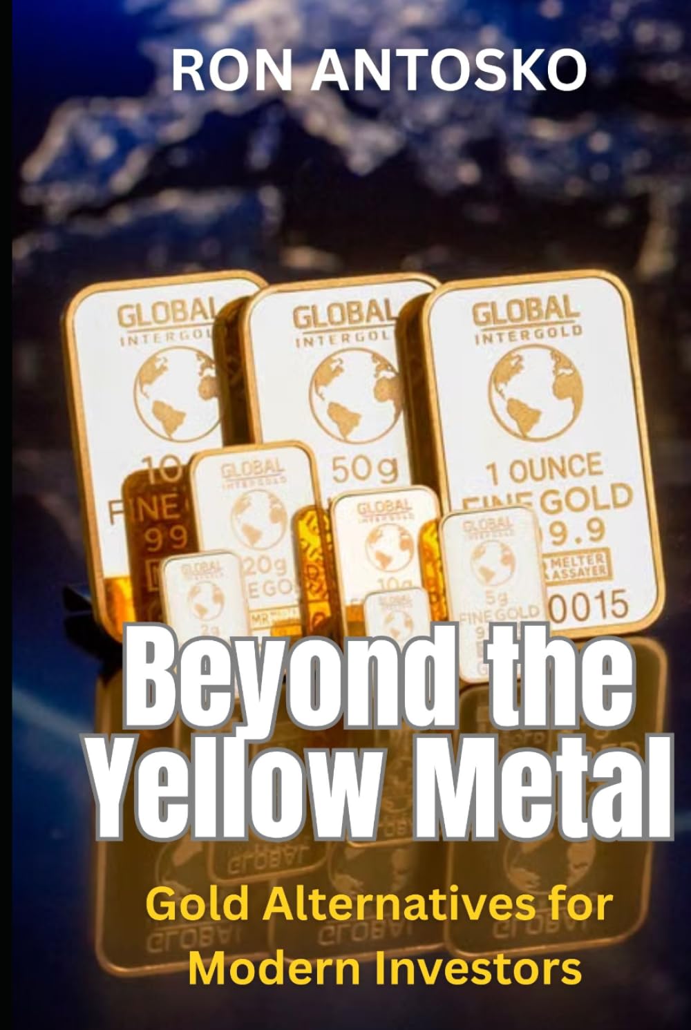capítulo por capítulo baixar Beyond the Yellow Metal: Gold Alternatives for Modern Investors