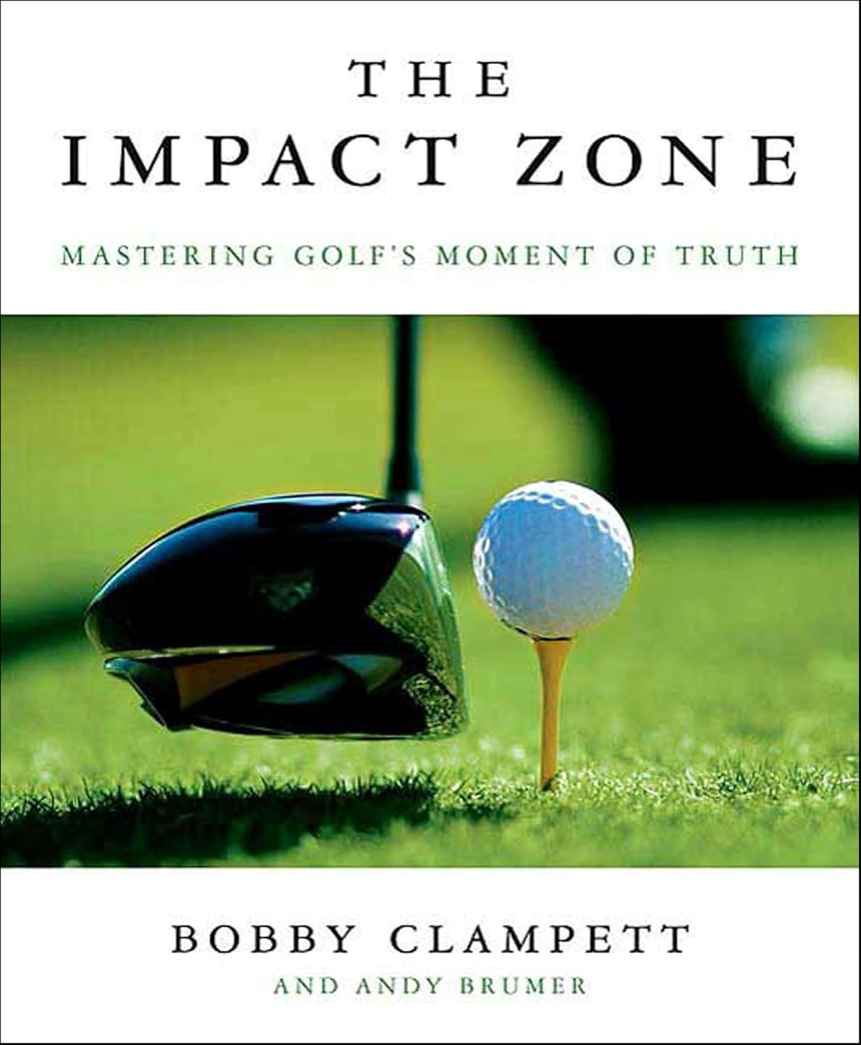 capítulo por capítulo baixar The Impact Zone: Mastering Golf's Moment of Truth (English Edition)