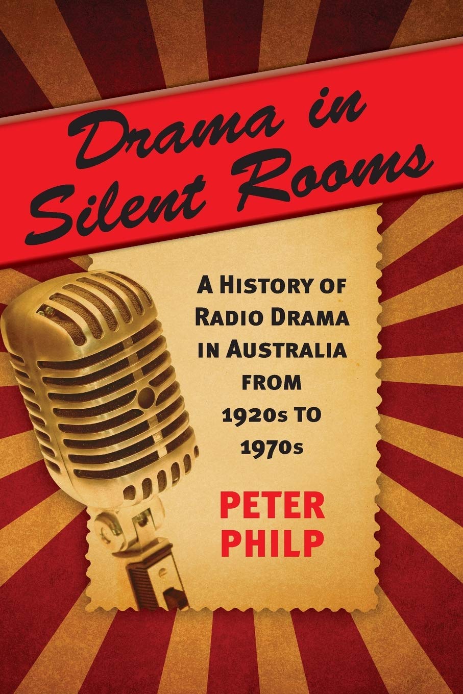 Drama in Silent Rooms: A History of Radio Drama in Australia from 1920s to 1970s baixar o livro de graça