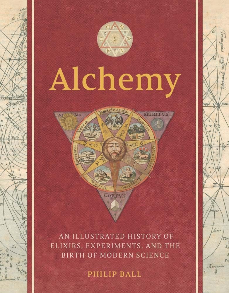 Alchemy: An Illustrated History of Elixirs, Experiments, and the Birth of Modern Science baixar o livro de graça