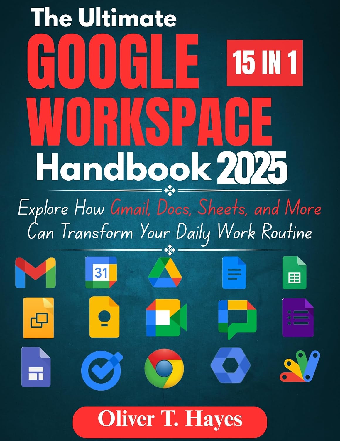 THE ULTIMATE GOOGLE WORKSPACE HANDBOOK: Explore How Gmail, Docs, Sheets, and More Can Transform Your Daily Work Routine (English Edition) baixar o livro de graça