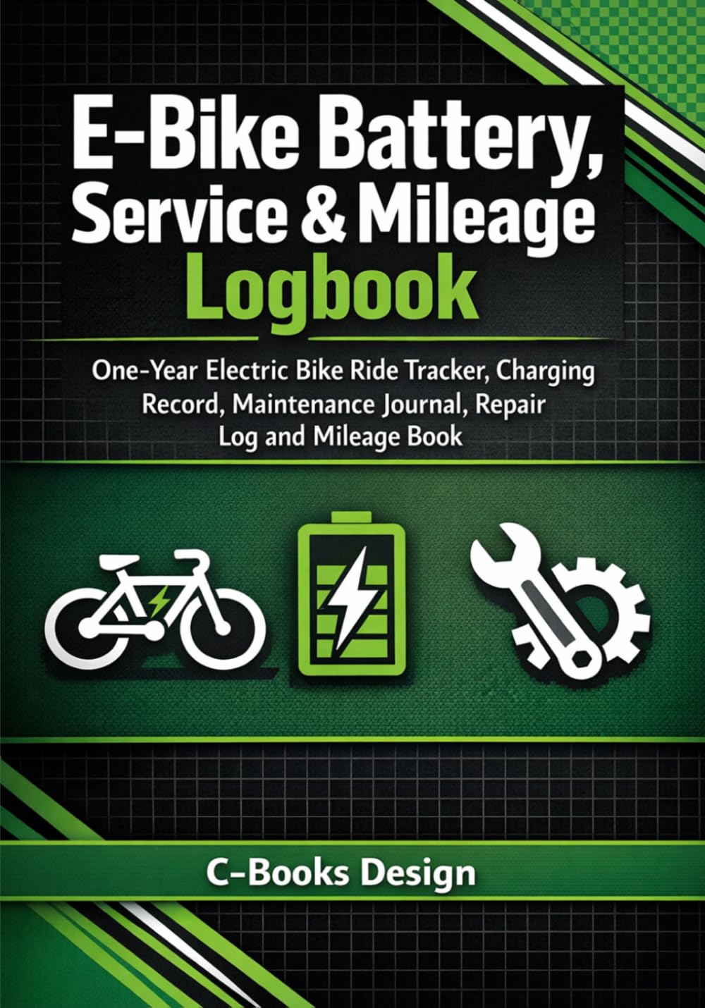 ler totalmente E-Bike Battery, Service & Mileage Logbook: One-Year Electric Bike Ride Tracker, Charging Record, Maintenance Journal, Repair Log and Mileage Book I 7" x 10"