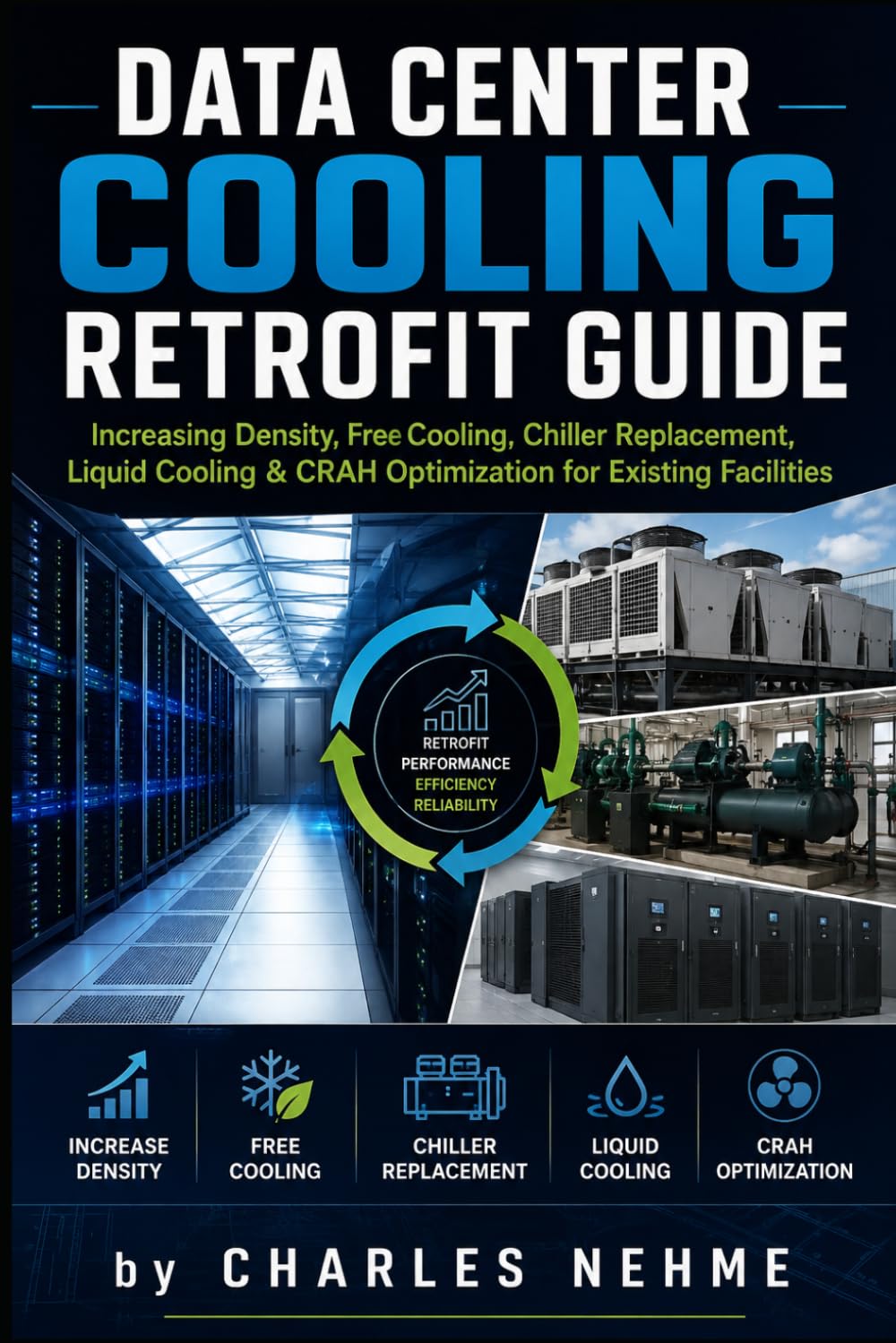 ler totalmente Data Center Cooling Retrofit Guide: Increasing Density, Free Cooling, Chiller Replacement, Liquid Cooling & CRAH Optimization for Existing Facilities