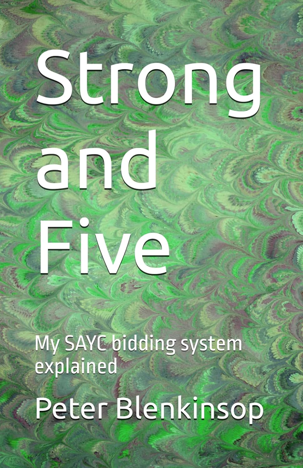 ler totalmente Strong and Five: My SAYC bidding system explained