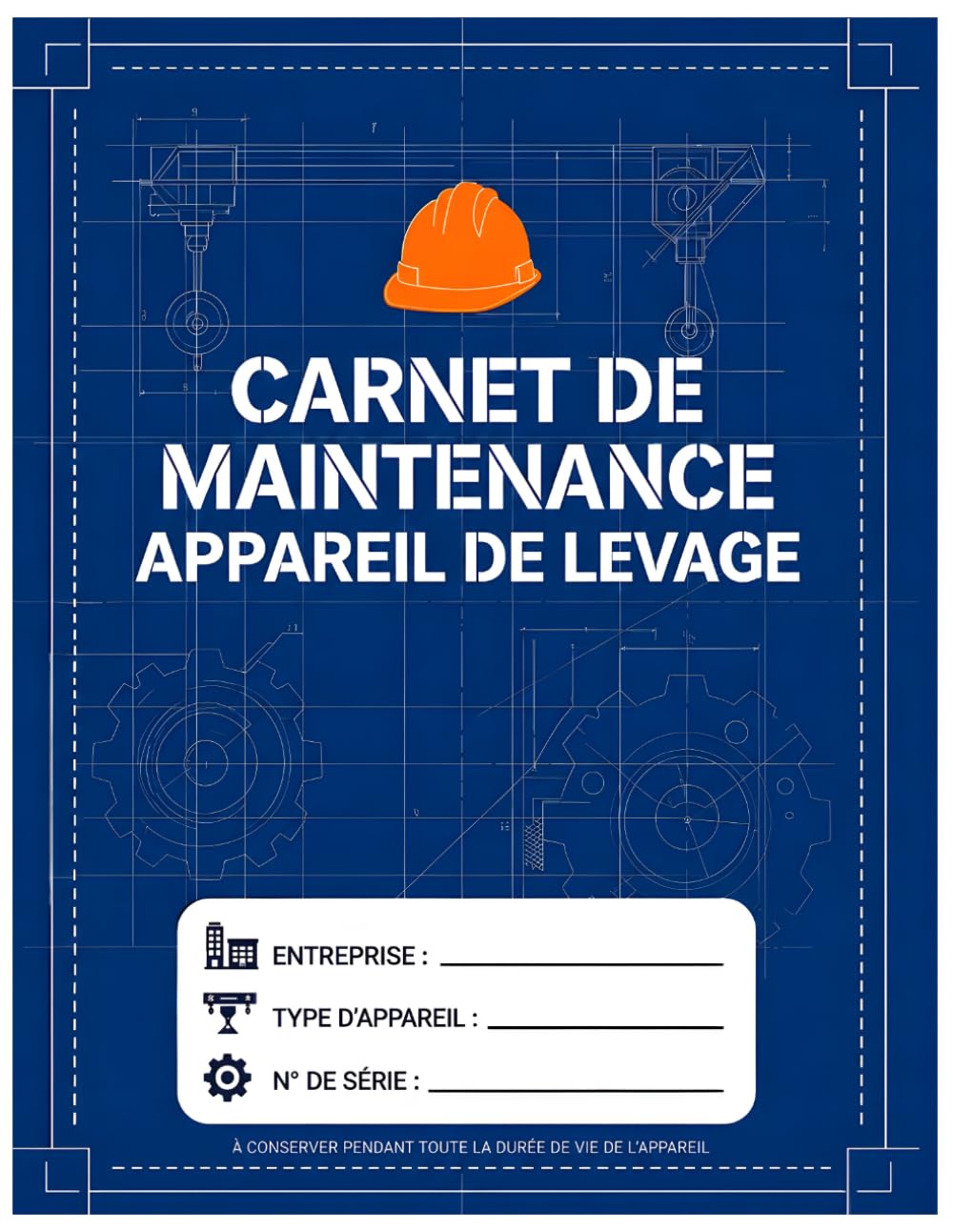 capítulo por capítulo baixar Carnet de maintenance appareil de levage: Carnet d'inspection des équipements: Registre de sécurité pour grues auxiliaires, palans et chariots (French Edition)