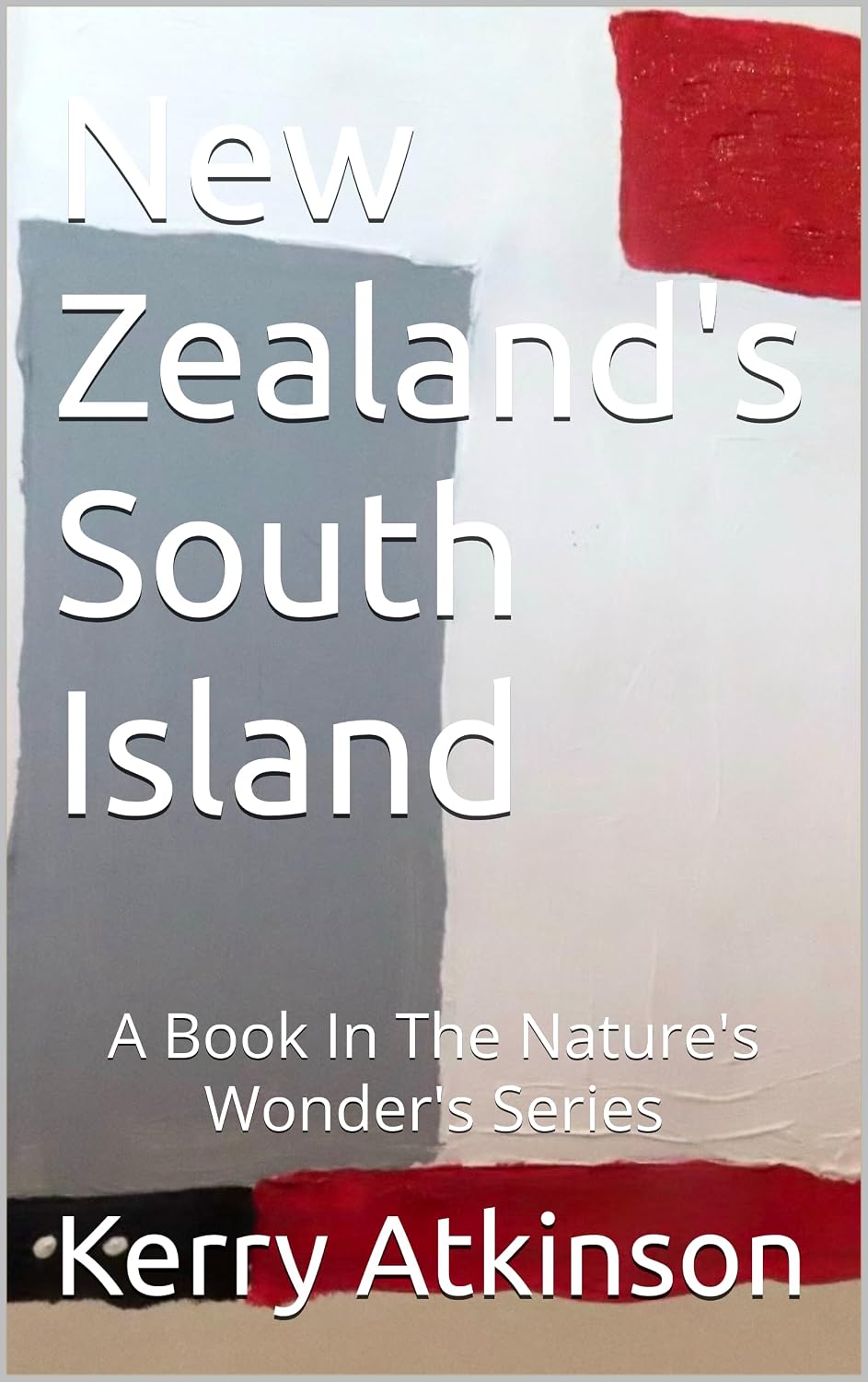 ler totalmente New Zealand's South Island (Nature's Wonders) (English Edition)