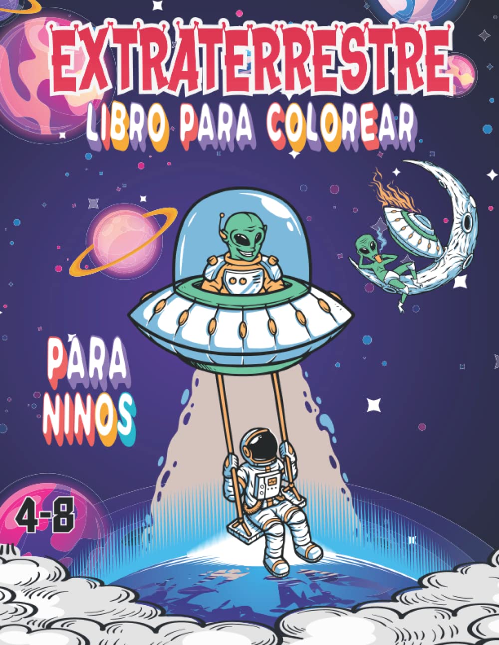 ler totalmente Extraterrestre Libro para colorear Para niños de 4 a 8 años: Libro para colorear de Alienígenas para niños de 4 a 8 años | Libro para colorear de... actividades para colorear (Spanish Edition)