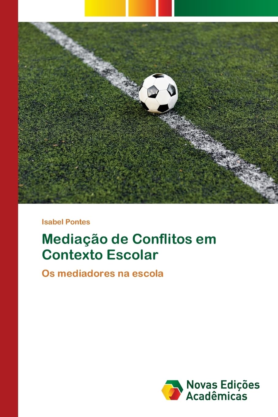Mediação de Conflitos em Contexto Escolar: Os mediadores na escola