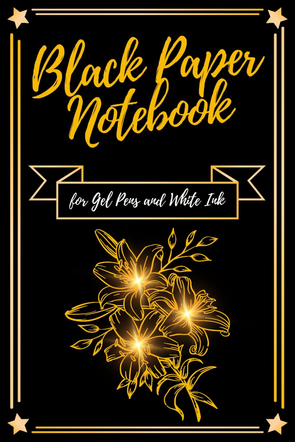 ler totalmente Black Paper Notebook for Gel Pens and White Ink: Black Pages Journal, Diary with White Lines for Notes, Drawing, Doodling and Journaling in School and... Fluorescent, Glitter or Metallic Markers