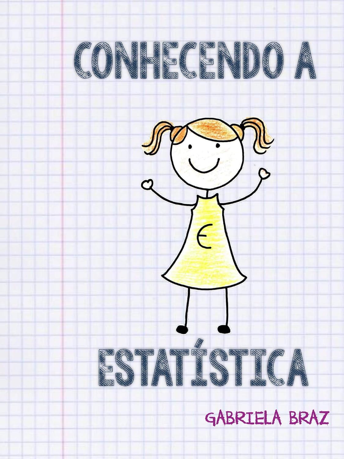 capítulo por capítulo baixar Conhecendo a Estatística (Estatística para Baixinhos Livro 1)