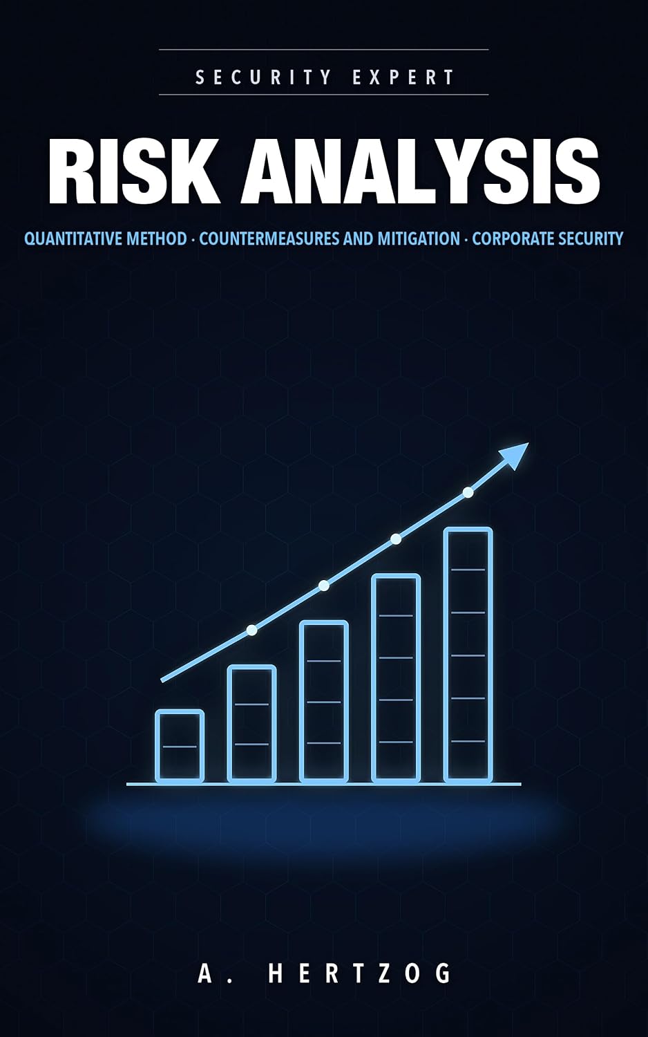 Risk Analysis: Quantitative Method, Countermeasures and Mitigation — U.S. Edition (Security Expert Book 1) (English Edition) baixar o livro de graça