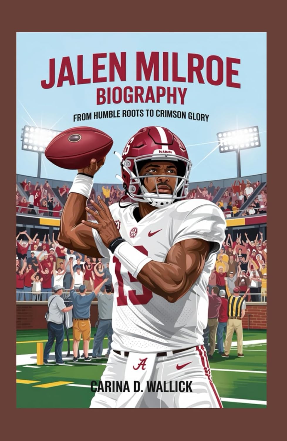 capítulo por capítulo baixar JALEN milroe biography: FROM HUMBLE ROOTS TO CRIMSON GLORY