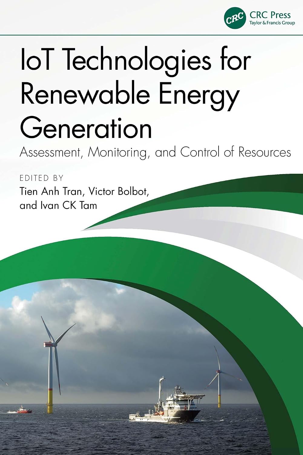 IoT Technologies for Renewable Energy Generation: Assessment, Monitoring, and Control of Resources (English Edition) baixar o livro de graça