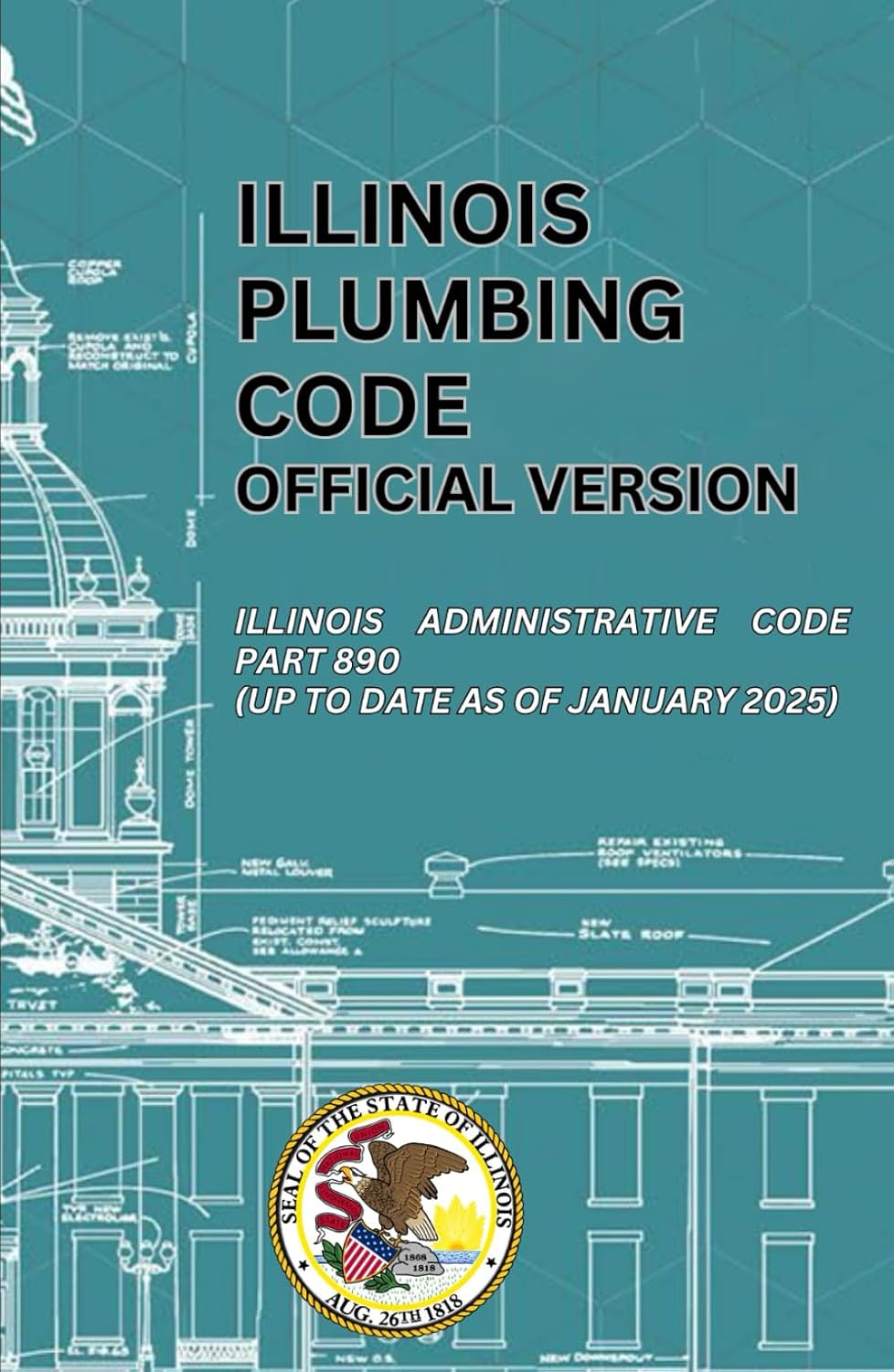 Illinois Plumbing Code Official Version: Illinois Administrative Code Part 890 (Up to date as of January 2025) baixar o livro de graça