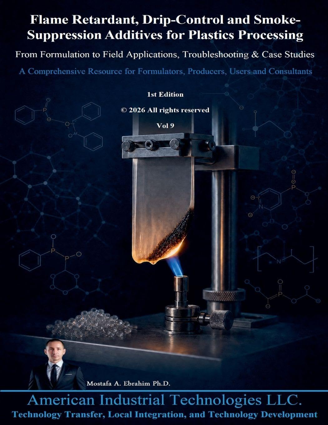 Flame Retardant, Drip-Control and Smoke-Suppression Additives for Plastics Processing: From Formulation to Field Applications, Troubleshooting & Case Studies: 9 baixar o livro de graça