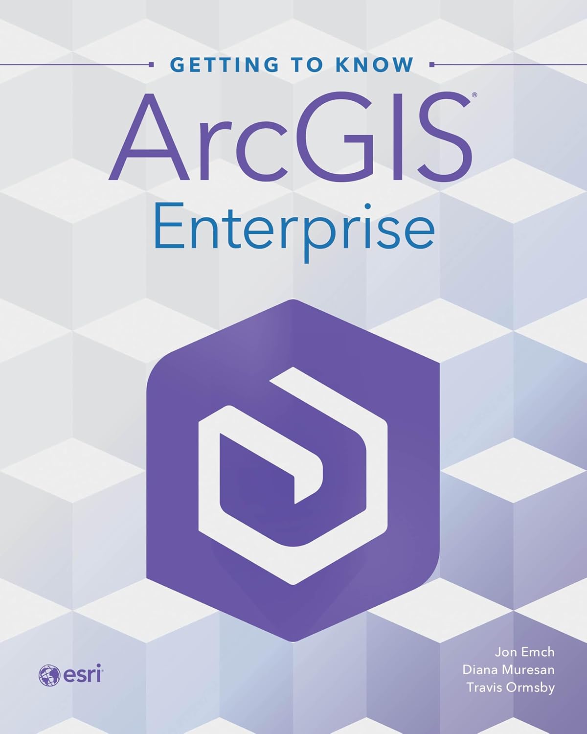 capítulo por capítulo baixar Getting to Know ArcGIS Enterprise (English Edition)