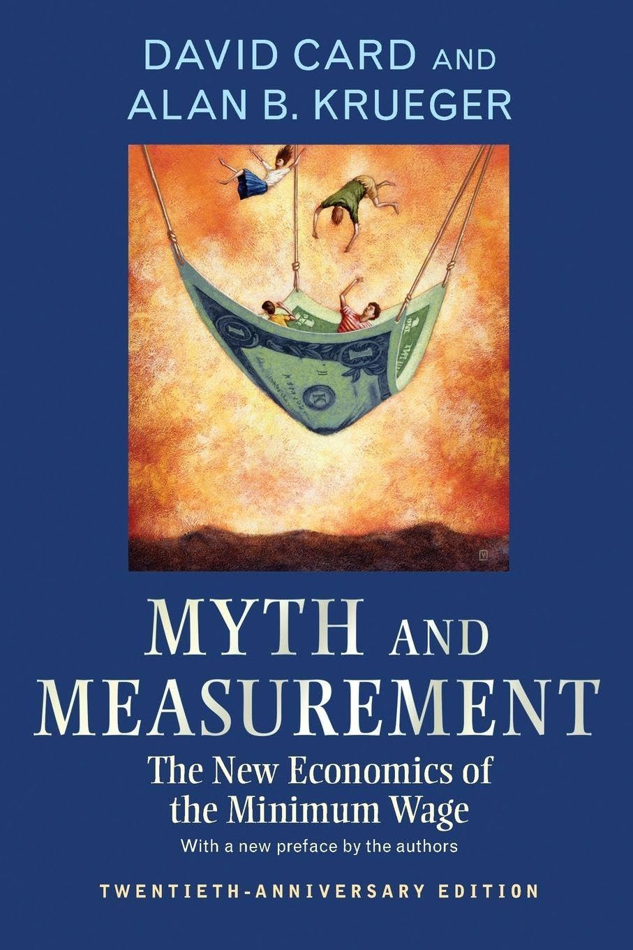 ler totalmente Myth and Measurement: The New Economics of the Minimum Wage - Twentieth-Anniversary Edition