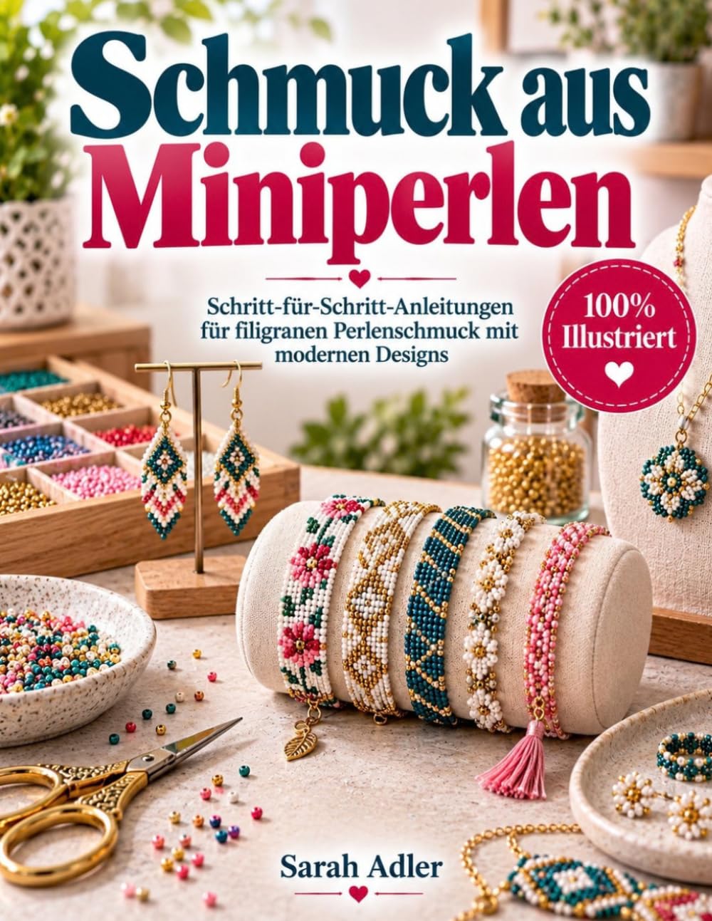 Schmuck aus Miniperlen: Schritt-für-Schritt-Anleitungen mit klaren Diagrammen für Rocailles, Fädeltechniken, Farbkombinationen, Fädelmuster, Verschlüsse und filigrane Schmuckideen (German Edition) baixar livro de graça
