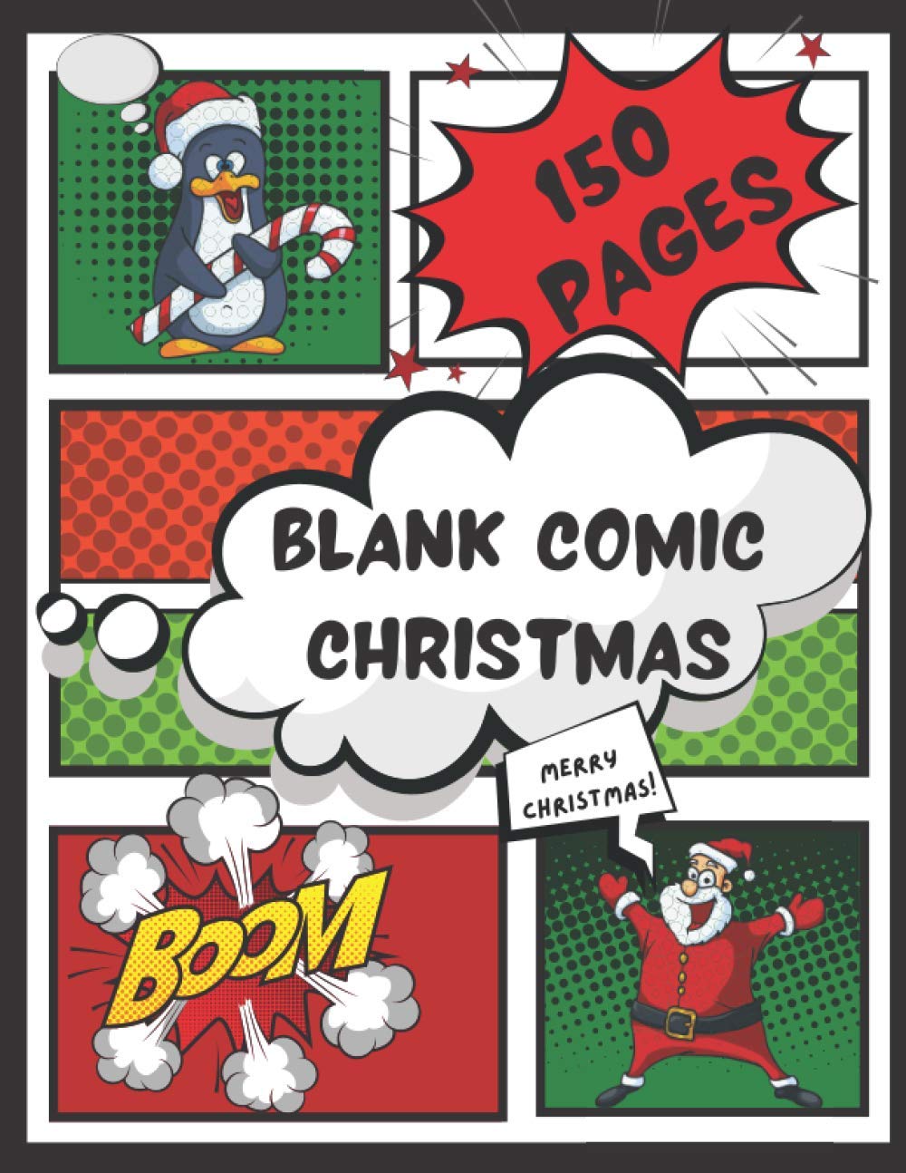 Blank Comic Christmas: Draw Your Own Comics with variety of templates - 150 Pages Of Fun And Training for Kids and Adults.Create Your Own Comics With This Comic Book Journal Notebook baixar livro de graça