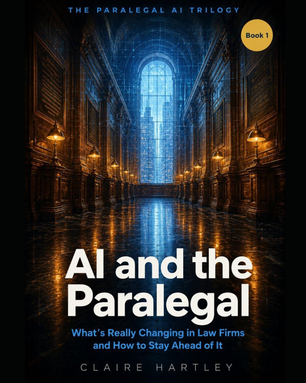 AI and the Paralegal: What's Really Changing in Law Firms and How to Stay Ahead of It: 1 baixar livro de graça