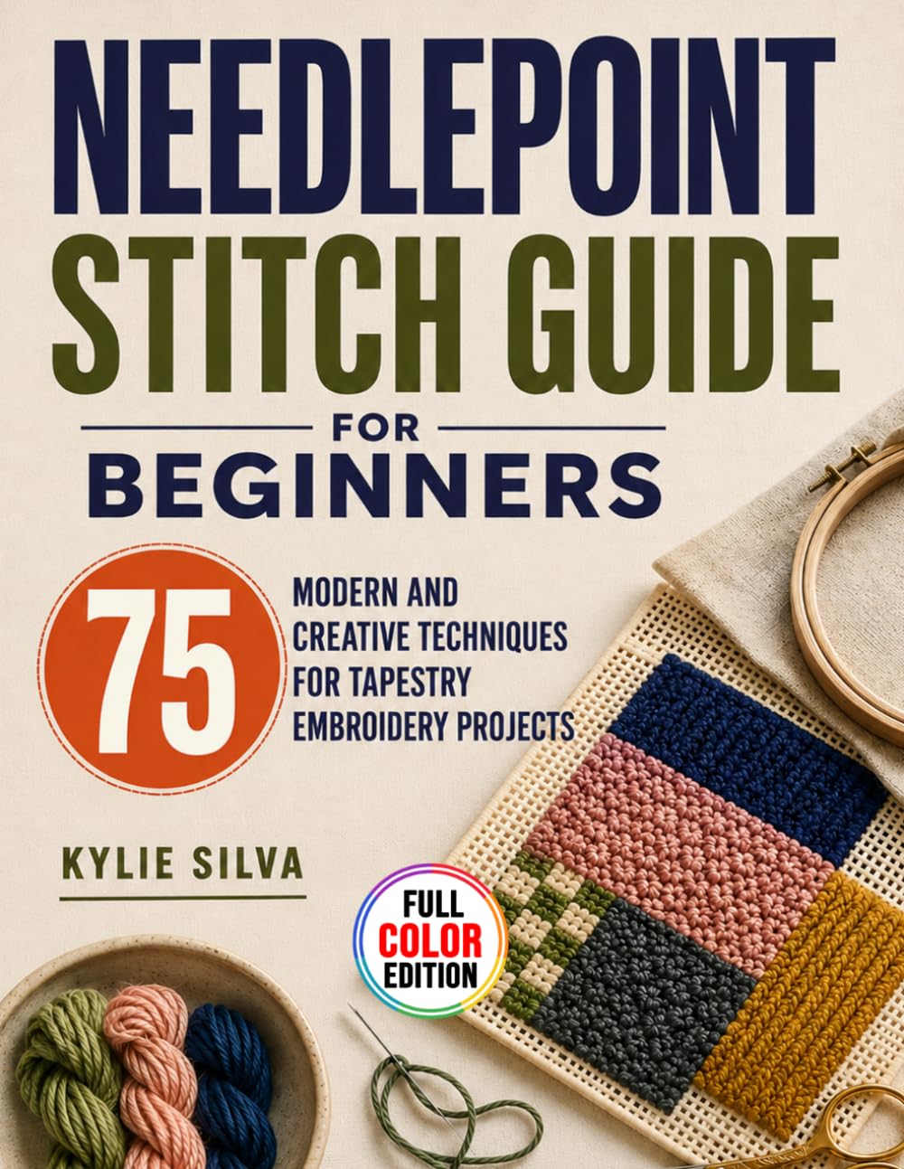 Needlepoint Stitch Guide for Beginners: 75 Modern and Creative Techniques for Tapestry Embroidery Projects baixar o livro de graça