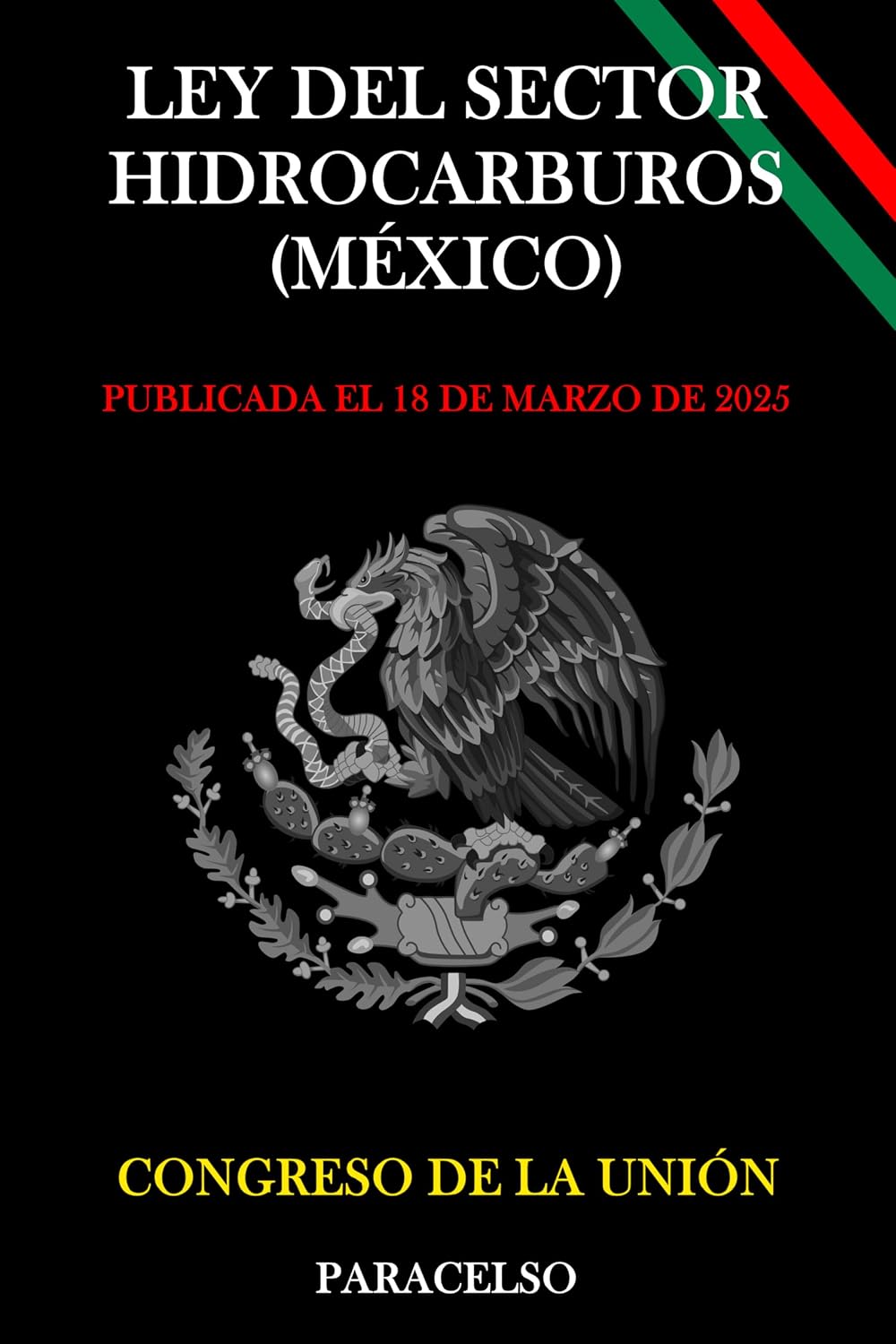 capítulo por capítulo baixar LEY DEL SECTOR HIDROCARBUROS (MÉXICO) (Spanish Edition)