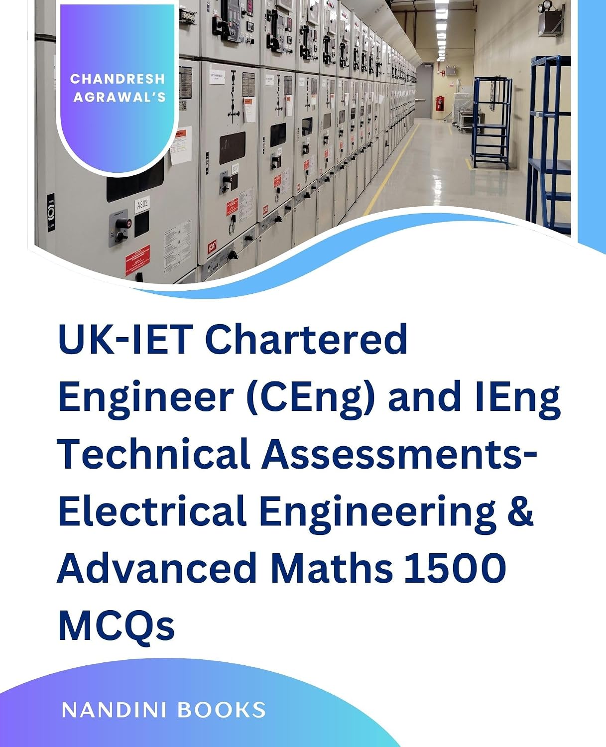 UK-IET Chartered Engineer (CEng) and IEng Technical Assessments- Electrical Engineering & Advanced Maths 1500 MCQs: Comprehensive Practice Question Bank... International Exam Prep) (English Edition) baixar livro de graça