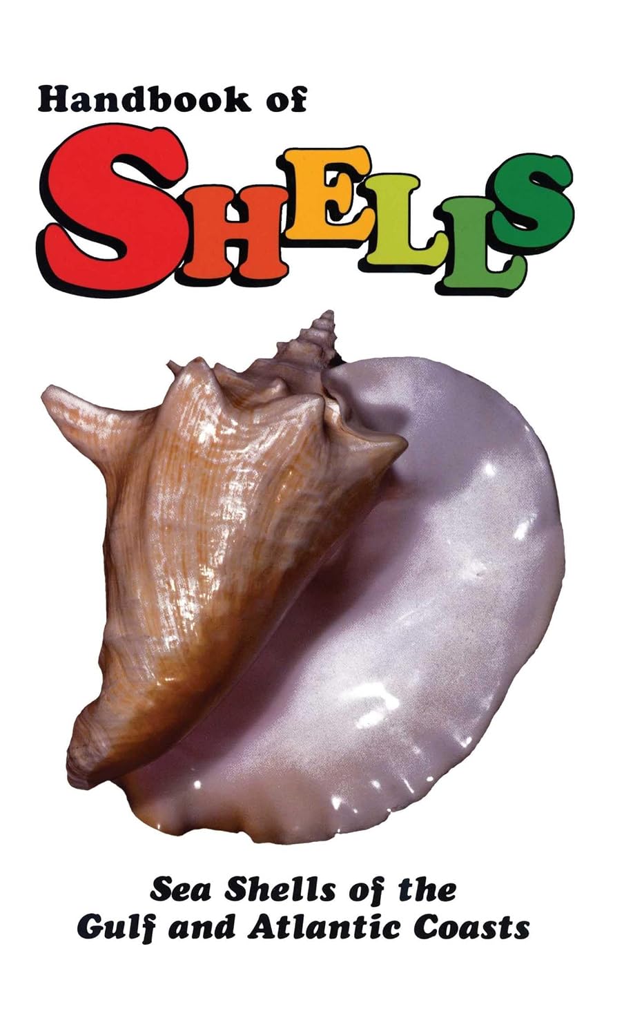 ler totalmente Handbook of Shells: Sea Shells of the Gulf and Atlantic Coasts (English Edition)