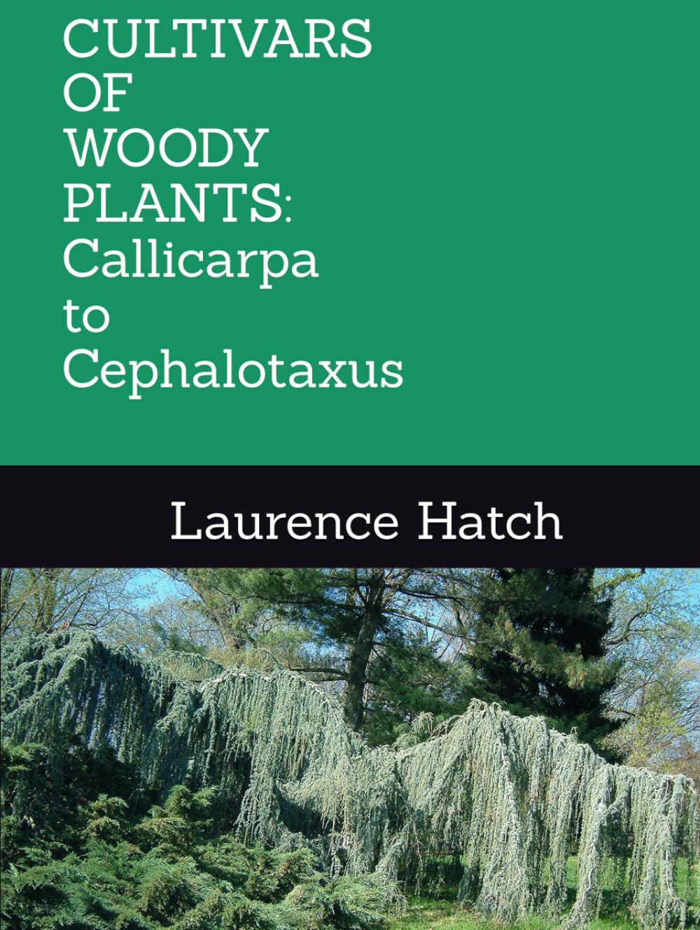CULTIVARS OF WOODY PLANTS: Callicarpa to Cephalotaxus baixar o livro de graça