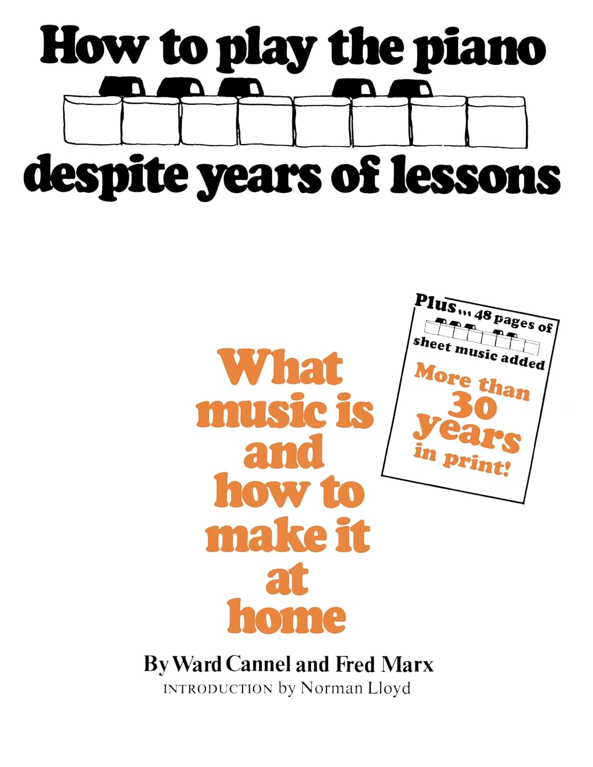 How to Play the Piano Despite Years of Lessons: What Music Is and How to Make It at Home baixar o livro de graça